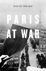 Paris at War - David Drake - 9780674504813