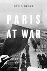 Paris at War - David Drake - 9780674504813