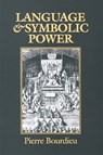 Language and Symbolic Power - Pierre Bourdieu - 9780674510418