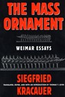 The Mass Ornament - Siegfried Kracauer - 9780674551633