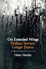 On Extended Wings - Helen Vendler - 9780674634367