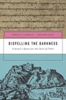 Dispelling the Darkness - Donald S. Lopez ; Thupten Jinpa - 9780674659704