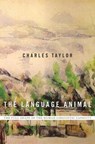The Language Animal - Charles Taylor - 9780674660205