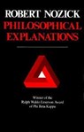 Philosophical Explanations - Robert Nozick - 9780674664791
