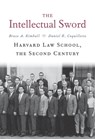 The Intellectual Sword - Bruce A. Kimball ; Daniel R. Coquillette - 9780674737327