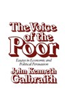 The Voice of the Poor - John Kenneth Galbraith - 9780674942967
