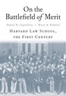 On the Battlefield of Merit - Daniel R. Coquillette ; Bruce A. Kimball - 9780674967663