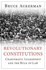 Revolutionary Constitutions - Bruce Ackerman - 9780674970687