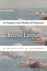 An Inquiry into Modes of Existence - Bruno Latour - 9780674984028