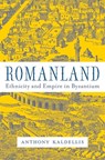 Romanland - Anthony Kaldellis - 9780674986510