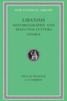 Autobiography and Selected Letters, Volume II - Libanius - 9780674995284
