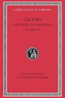 Letters to Friends, Volume III - Cicero - 9780674995901