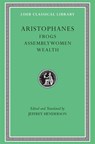 Frogs. Assemblywomen. Wealth - Aristophanes - 9780674995963