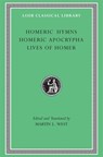 Homeric Hymns. Homeric Apocrypha. Lives of Homer - Homer - 9780674996069