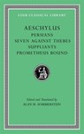 Persians. Seven against Thebes. Suppliants. Prometheus Bound - Aeschylus - 9780674996274