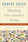 Handing One Another Along - Robert Coles - 9780679604037