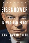 Eisenhower in War and Peace - Jean Edward Smith - 9780679644293