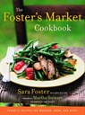 The Foster's Market Cookbook - Sara Foster ; Sarah Belk King - 9780679644569