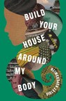 Build Your House Around My Body - Violet Kupersmith - 9780679645153