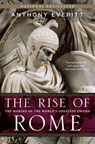 The Rise of Rome - Anthony Everitt - 9780679645160