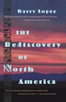 The Rediscovery of North America - Barry Lopez - 9780679740995