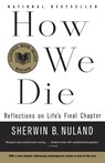 Nuland, S: How We Die - Sherwin B Nuland - 9780679742449