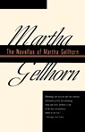 The Novellas of Martha Gellhorn - Martha Gellhorn - 9780679743699