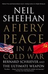 A Fiery Peace in a Cold War - Neil Sheehan - 9780679745495