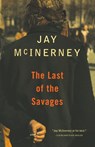 The Last of the Savages - Jay Mcinerney - 9780679749523