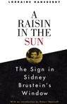Hansberry, L: Raisin in the Sun and the Sign in Sidney Brust - Lorraine Hansberry - 9780679755319