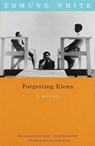 Forgetting Elena - Edmund White - 9780679755739