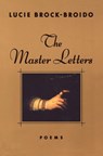 The Master Letters - Lucie Brock-Broido - 9780679765998