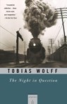 The Night In Question - Tobias Wolff - 9780679781554