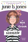 Junie B. Jones #9: Junie B. Jones Is Not a Crook - Barbara Park - 9780679883425