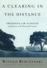 A Clearing in the Distance - Witold Rybczynski - 9780684824635