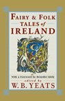 Fairy and Folk Tales of Ireland - W. B. Yeats - 9780684829524