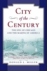 City of the Century - Donald L. Miller - 9780684831381