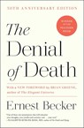 Becker, E: Denial of Death - Ernest Becker - 9780684832401