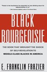 The Black Bourgeoisie - Edward Franklin Frazier - 9780684832418