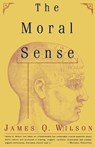 The Moral Sense - James Q. Wilson - 9780684833323