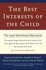 The Best Interests of the Child - Joseph Goldstein ; Albert J. Solnit ; Sonja Goldstein ; Anna Freud - 9780684835464