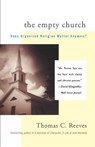 The Empty Church - REEVES,  Thomas C. - 9780684836072