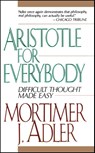 Aristotle for Everybody - Mortimer J. Adler - 9780684838236