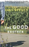 The Good Brother - Chris Offutt - 9780684846194