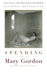 Spending - Mary Gordon - 9780684852041