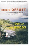 Out of the Woods - Chris Offutt - 9780684853765