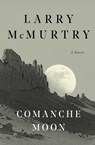 Comanche Moon - Larry McMurtry - 9780684857558