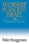 Worship in Ancient Israel - Walter Brueggemann - 9780687343362