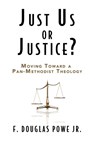 Just Us or Justice - F. Douglas Powe - 9780687465538