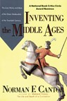 Inventing the Middle Ages - Norman F. Cantor - 9780688123024